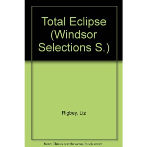 Total Eclipse (Windsor Selections S.)