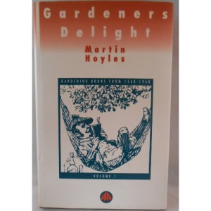Gardener's Delight: Gardening Books from 1560-1960: 001