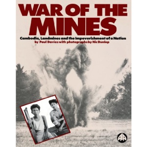 War of the Mines: Cambodia, Landmines and the Impoverishment of a Nation