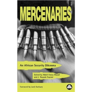 Mercenaries: An African Security Dilemma