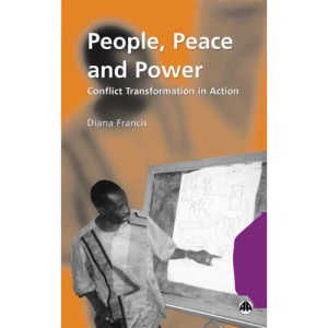 People, Peace and Power: Conflict Transformation in Action