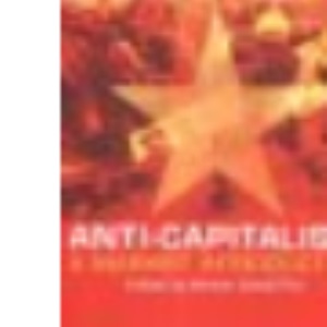 Anti-capitalism: A Marxist Introduction