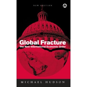 Global Fracture: The New International Economic Order