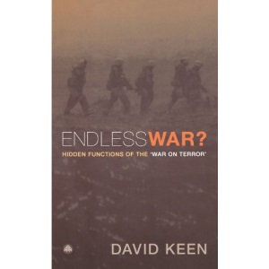 Endless War?: Hidden Functions of the 'War on Terror'