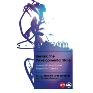 Beyond the Developmental State: Industrial Policy into the Twenty-first Century (IIPPE)