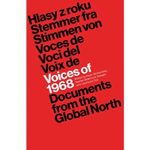 Voices of 1968: Documents from the Global North