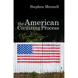 The American Civilizing Process