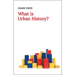 What is Urban History? (What is History series)