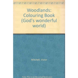 Woodlands: Colouring Book (God's wonderful world)