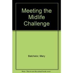 Meeting the Midlife Challenge