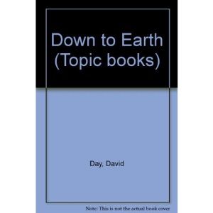 Down to Earth (Topic books)