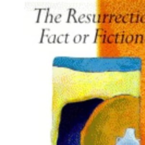 The Resurrection: Fact or Fiction?: Did Jesus rise from the dead? (Lion Pocketbooks)
