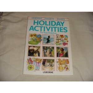 Holiday Activities for Your Children (Parents' guides)