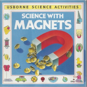 Science with Magnets (Usborne Science Activities)