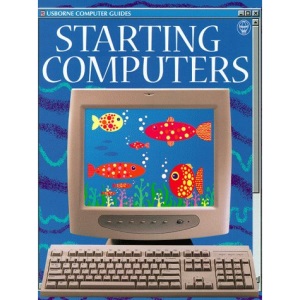 Starting Computers (Usborne Computer Guides)