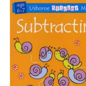 Subtracting (Usborne Sticker Maths S.: Stage 2)