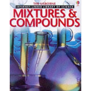 Mixtures and Compounds (Internet-linked Library of Science)