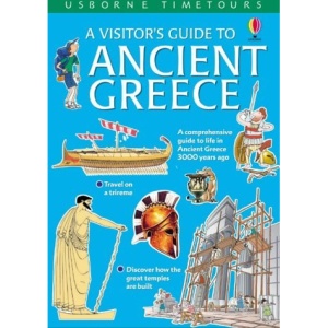 A Visitor's Guide to Ancient Greece (Usborne Time Tours)