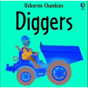 Diggers (Chunky board books)