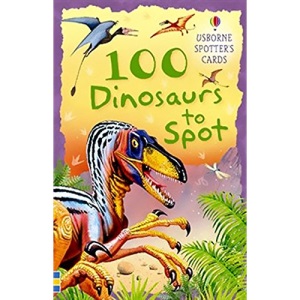100 Dinosaurs to Spot (Spotter's guides)