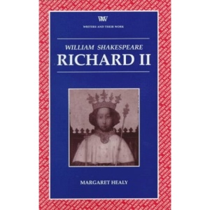 Richard II (Writers and their Work)