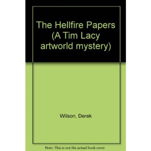 The Hellfire Papers (A Tim Lacy artworld mystery)