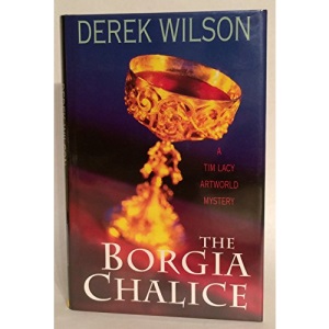 The Borgia Chalice (A Tim Lacy artworld mystery)