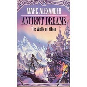 Ancient Dreams: The Wells of Ythan (Wells ythan)