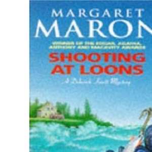Shooting at Loons (A Judge Deborah Knott mystery)