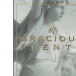 A Gracious Plenty