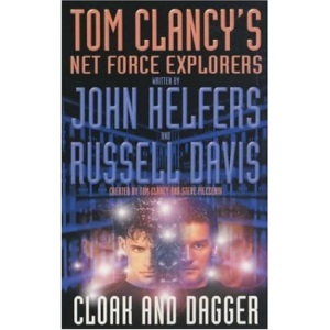 Tom Clancy's Net Force Explorers 17: Cloak and Dagger