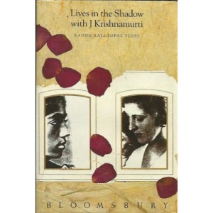 Lives in the Shadow with J. Krishnamurti