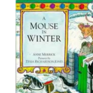 A Mouse in Winter (Mouse Tales)