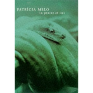 In Praise of Lies (A Bloomsbury paperback original)
