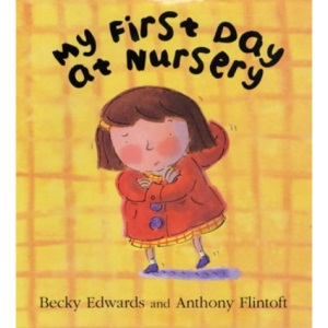My First Day at Nursery