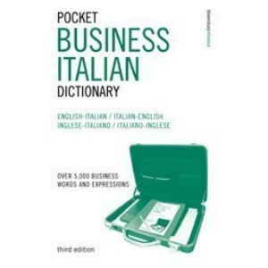 Pocket Business Italian Dictionary: Over 5,000 Business Words and Expressions