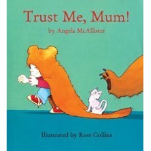 Trust Me, Mum!