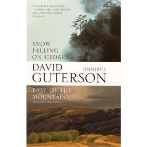 Snow Falling on Cedars, East of the Mountains (David Guterson Omnibus)
