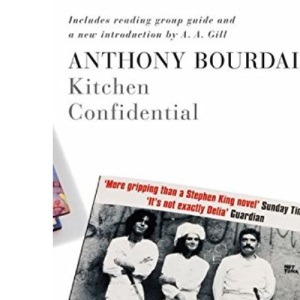 Kitchen Confidential: 21 Great Bloomsbury Reads for the 21st Century (21st Birthday Celebratory Edn)
