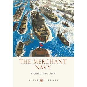 The Merchant Navy: 736 (Shire Library)