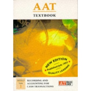 AAT NVQ: Foundation Level Unit 1 (AAT Textbook)