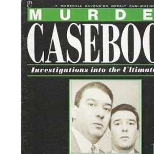 London's Godfathers of Crime: The Kray Twins (Murder Casebook: Investigations into the Ultimate Crime)