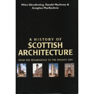 A History of Scottish Architecture: From the Renaissance to the Present Day