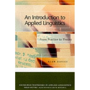 An Introduction to Applied Linguistics: From Practice to Theory (Edinburgh Textbooks in Applied Linguistics)