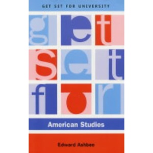Get Set for American Studies (Get Set for University)