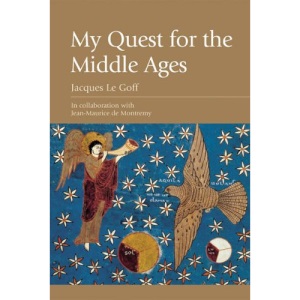 My Quest for the Middle Ages