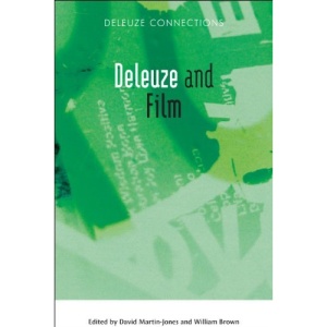 Deleuze and Film (Deleuze Connections)