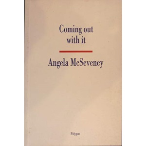 Coming Out with it (Poetry S.)