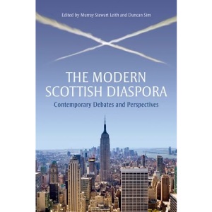 The Modern Scottish Diaspora: Contemporary Debates and Persepctives