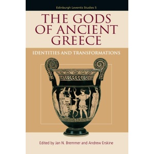The Gods of Ancient Greece: Identities and Transformations (Edinburgh Leventis Studies)